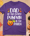 Dad Of Cutest Pumpkin In The Patch Halloween Thanksgiving T-Shirt