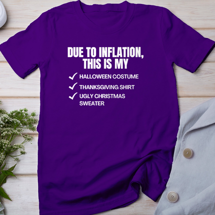 Due to Inflation, This is My Halloween, Thanksgiving Day, Christmas T-Shirt