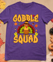 Gobble Squad Turkey Design - Gobble Squad T-Shirt