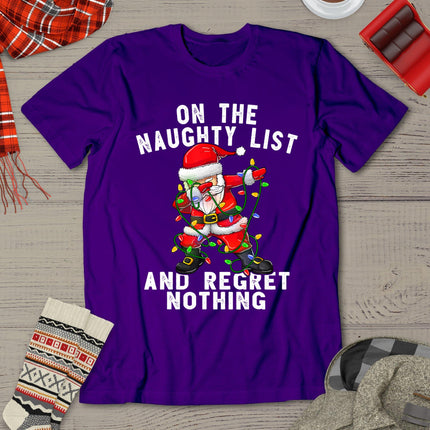 On The Naughty List And I Regret Nothing Shirt Dabbing Santa T-Shirt