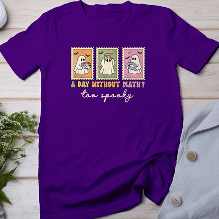 A Day Without Math Too Spooky Ghost Math Lover Halloween T-Shirt