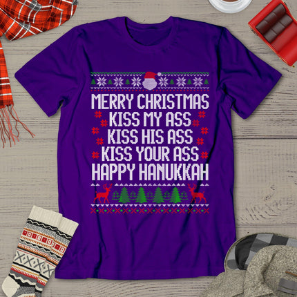 Happy Hanukkah Kiss My Ass His Ass Your Ass Merry Christmas T-Shirt