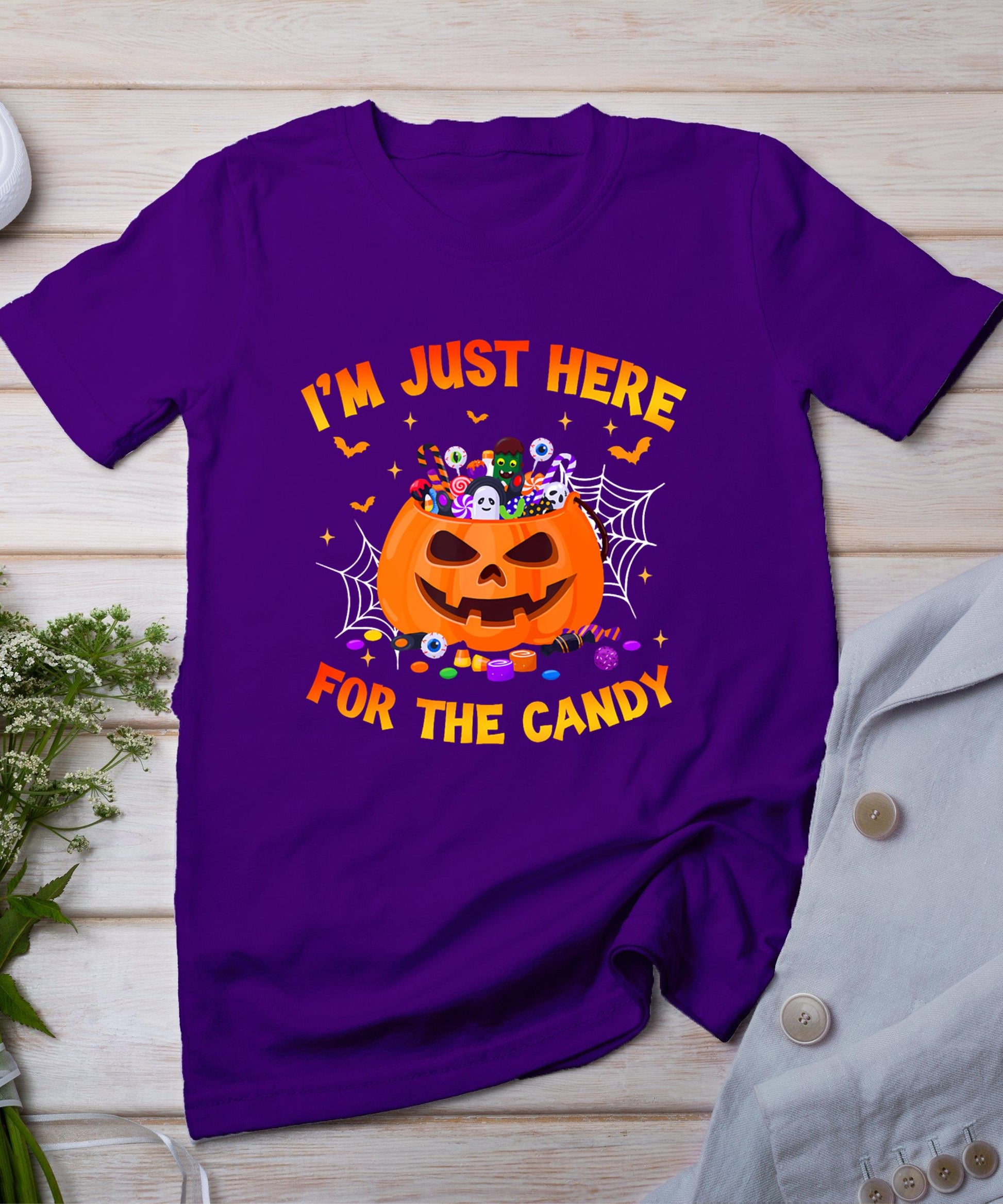 I'm Just Here For The Candy Funny Halloween Trick Or Treat T-Shirt