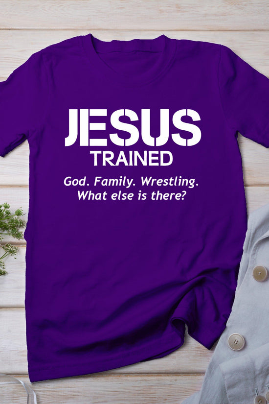 Jesus Trained Wrestling T-Shirt