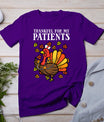 Thankful For Patients Turkey Nurse Thanksgiving Fall Scrub T-Shirt