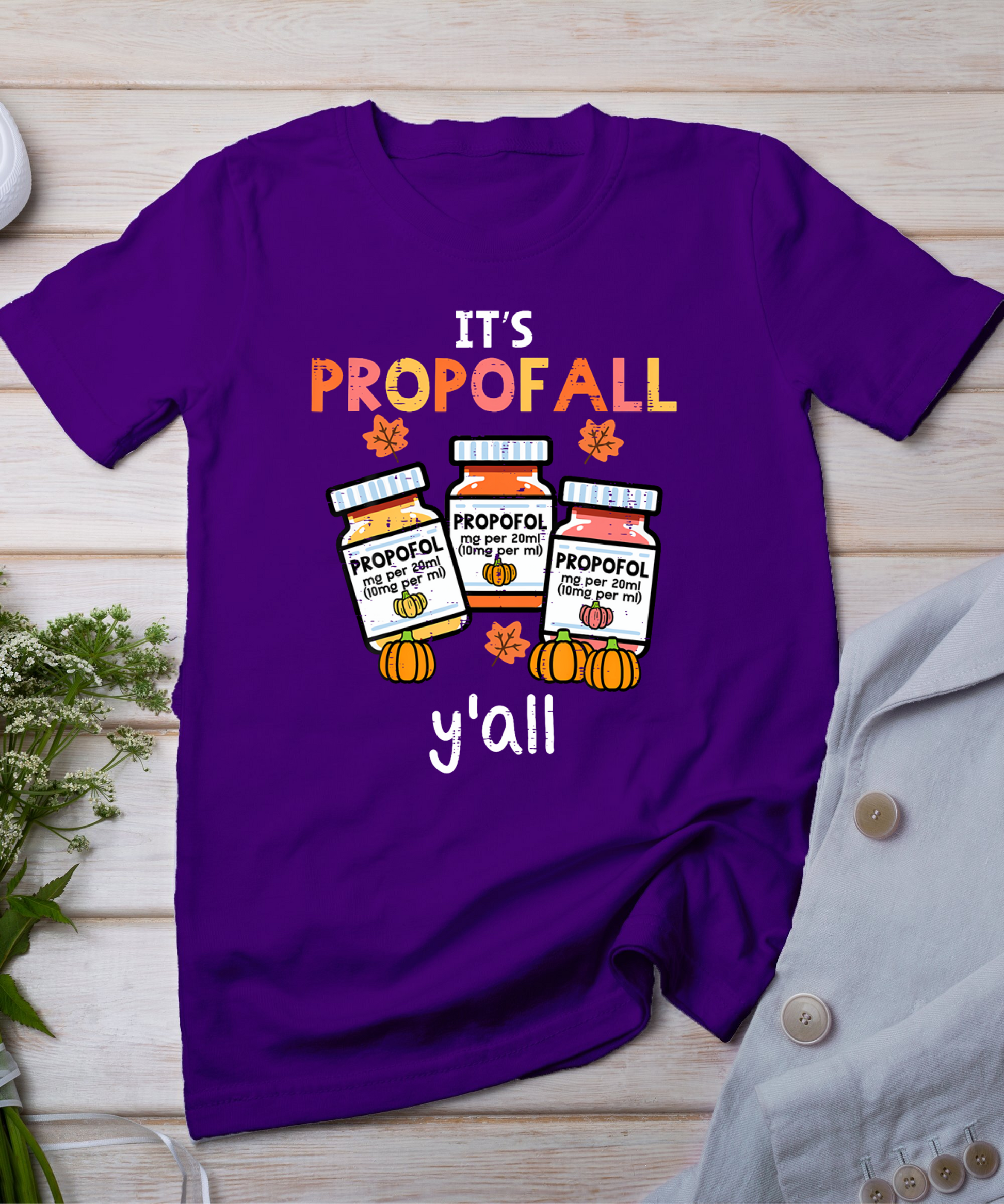 Thanksgiving Icu Nurse Propofol Fall Scrub Top Women Men T-Shirt