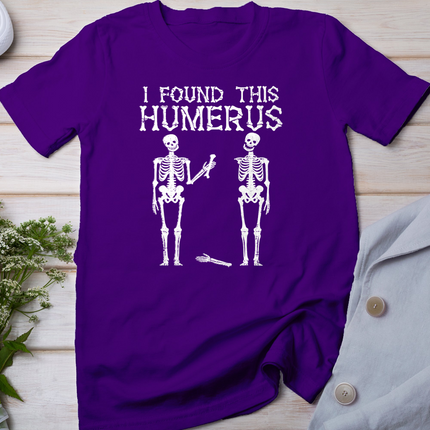 Halloween Skeleton I Found Humerus Funny Costume Men Women T-Shirt