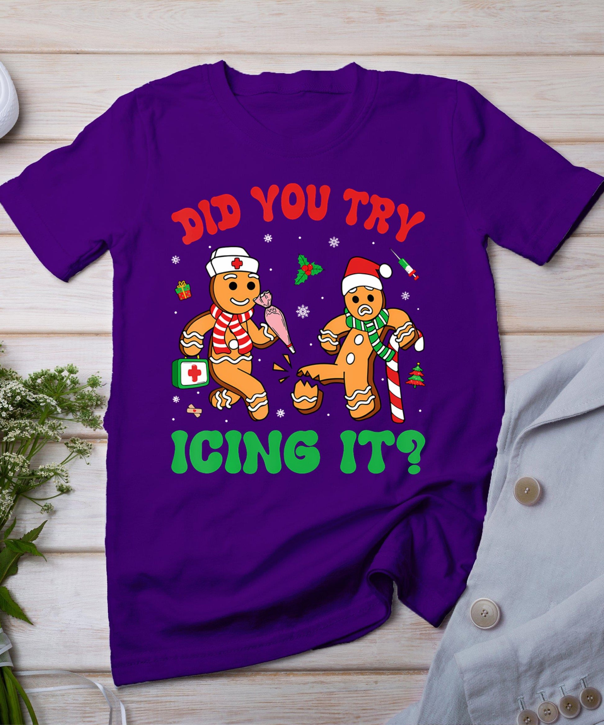 Funny Christmas Nurse Did You Try Icing It Gingerbread Man T-Shirt