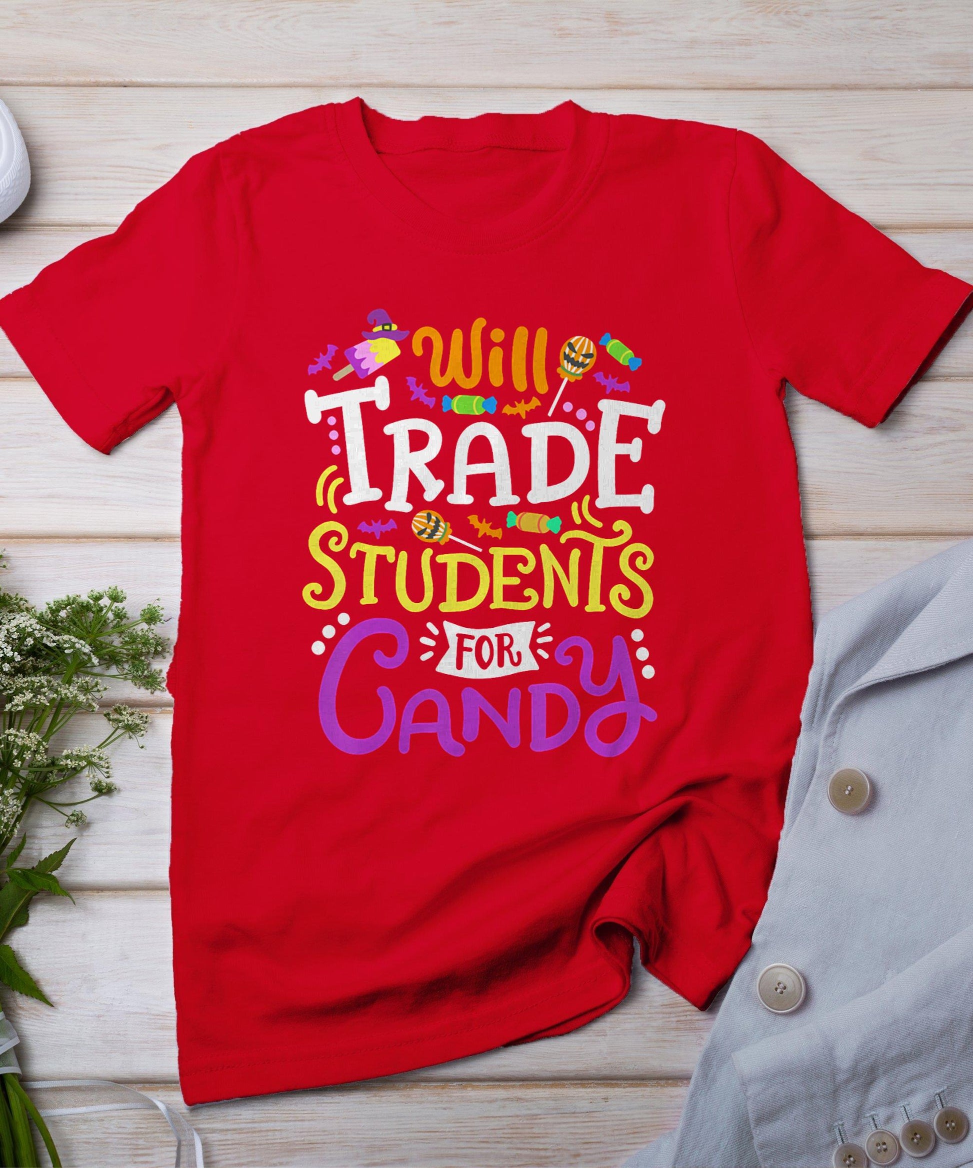 Will Trade Students For Candy Teacher Cute Halloween Costume T-Shirt