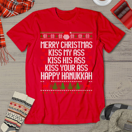 Happy Hanukkah Kiss My Ass His Ass Your Ass Merry Christmas T-Shirt