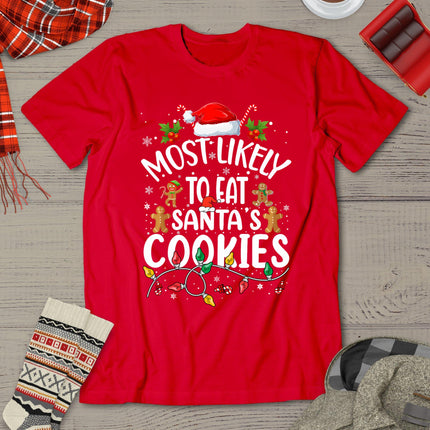 Most Likely To Eat Santa's Cookies Christmas Family Matching T-Shirt