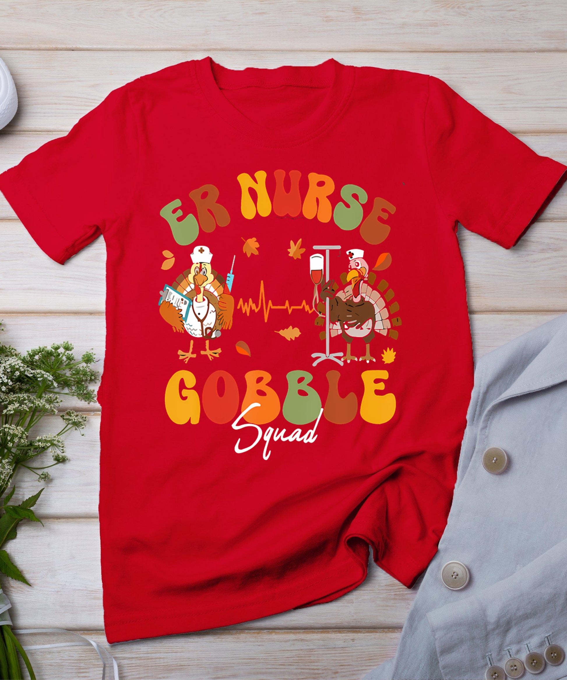 Er Nurse Turkey Gobble Squad Er Nurse Thanksgiving T-Shirt