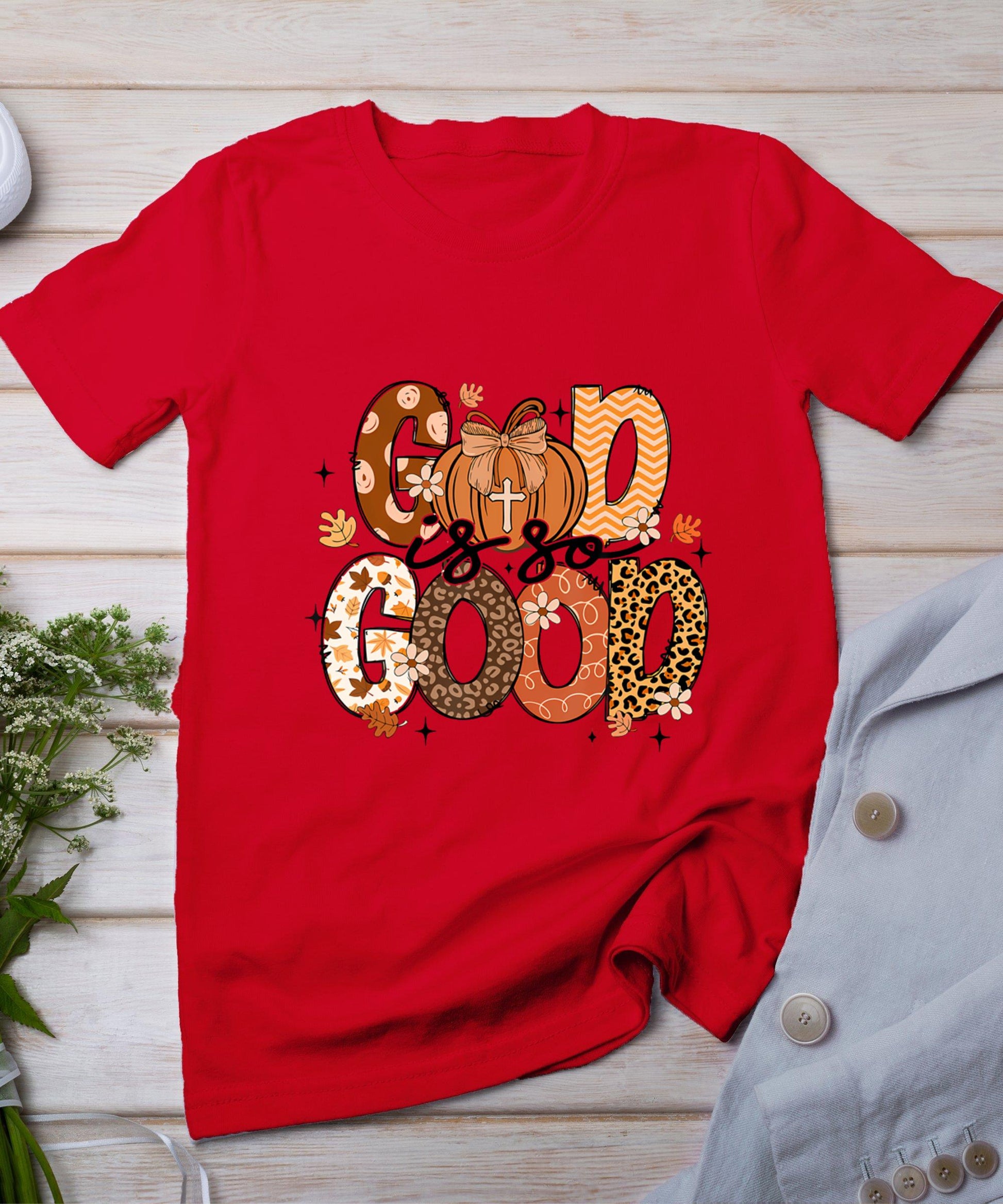 Autumn Pumpkin Christian Thanksgiving Faith God Is So Good T-Shirt