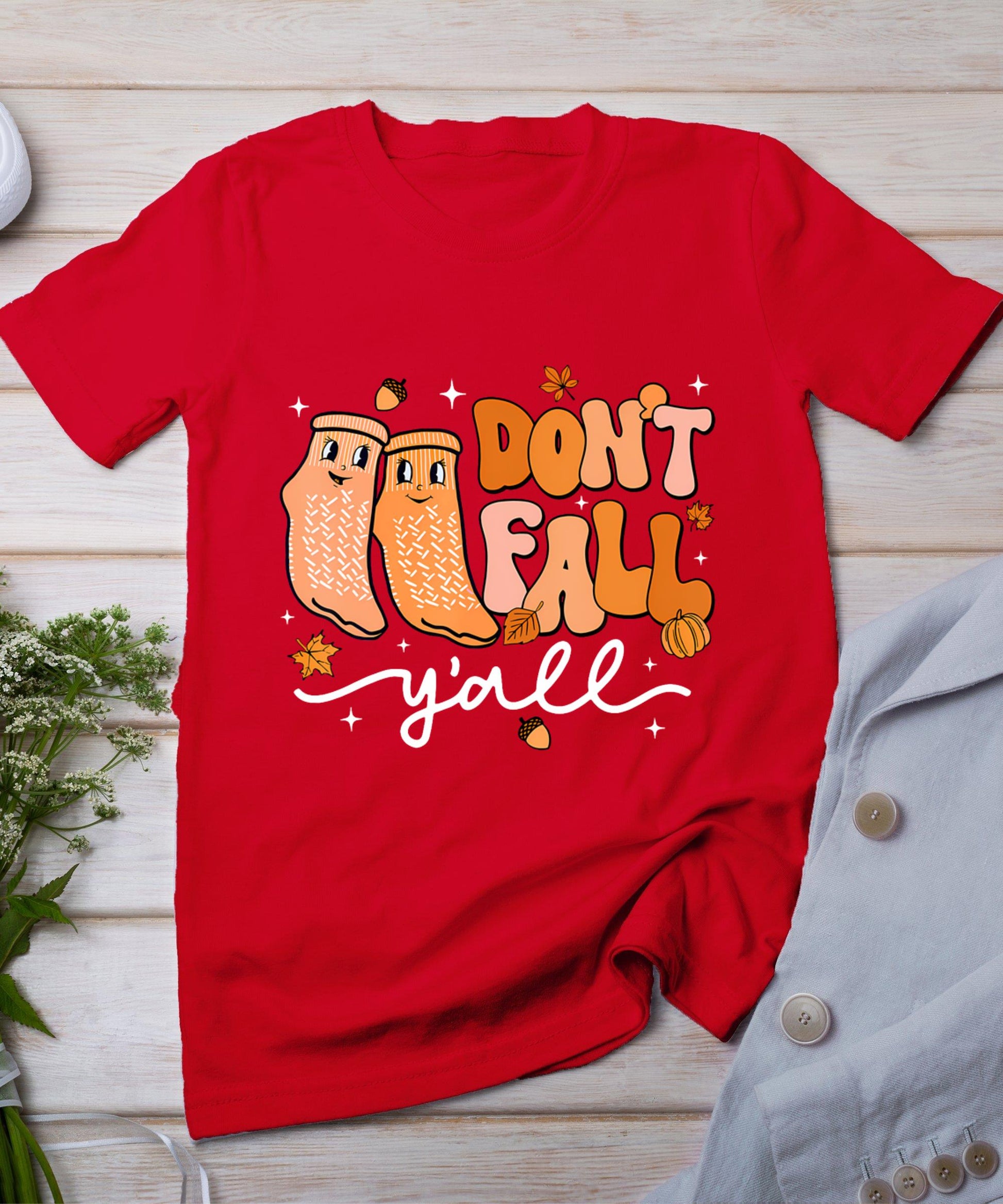 Don't Fall Y'All Fall Prevention Fall Physical Therapy Nurse T-Shirt