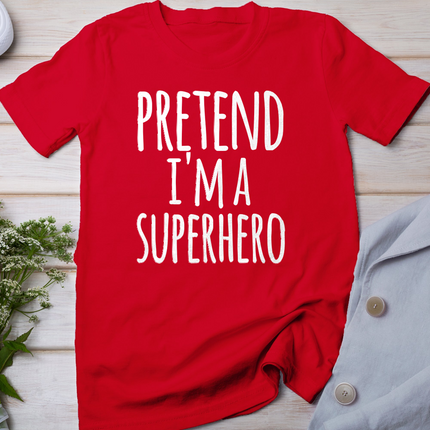 Funny Easy Lazy Halloween PRETEND I'M A SUPERHERO Costume T-Shirt