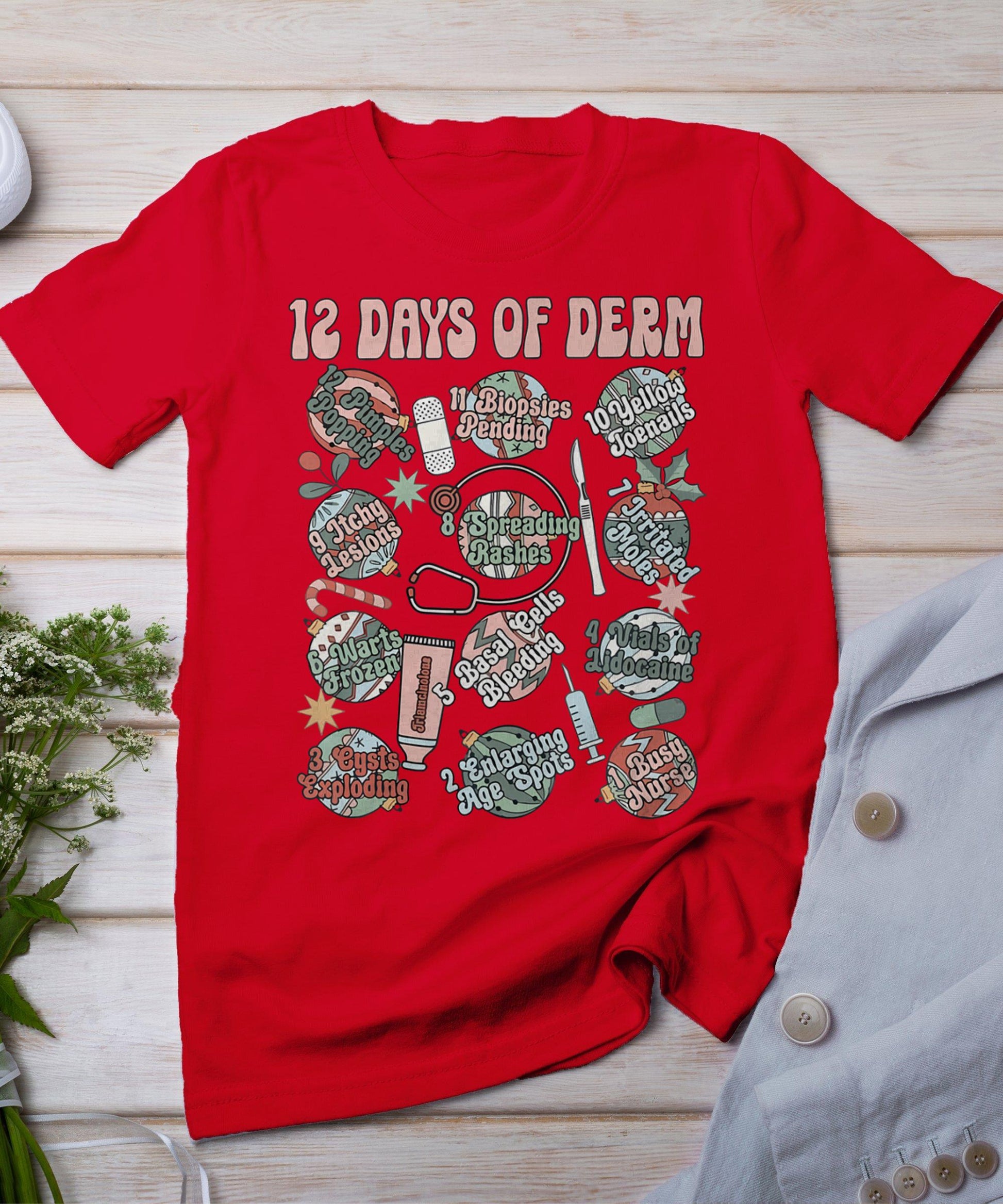 Dermatology Nurse Christmas 12 Days Of Derm Funny T-Shirt