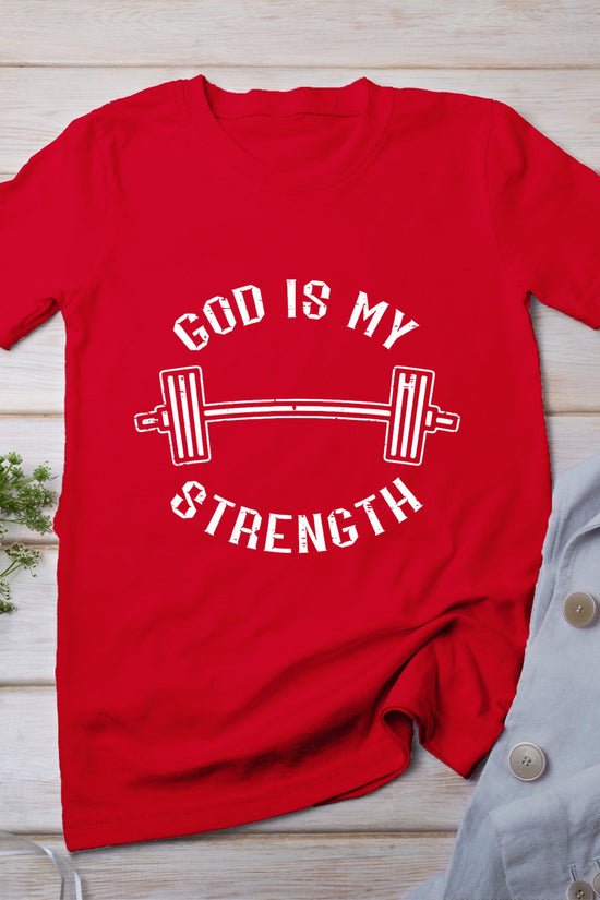 Gym God Is My Strength Christian Workout Fitness Women Men T-Shirt