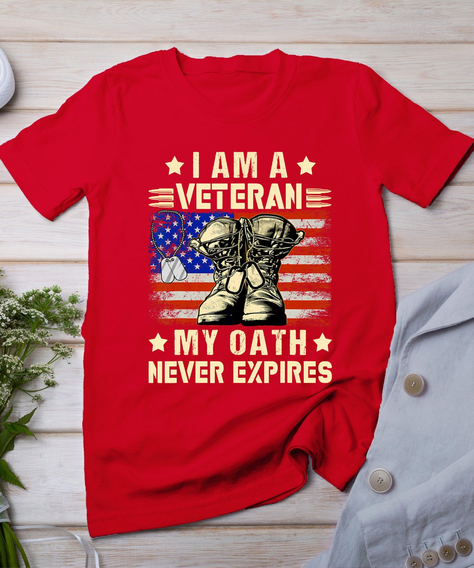 I Am A Veteran My Oath Never Expires Veteran Day Usa Flag T-Shirt