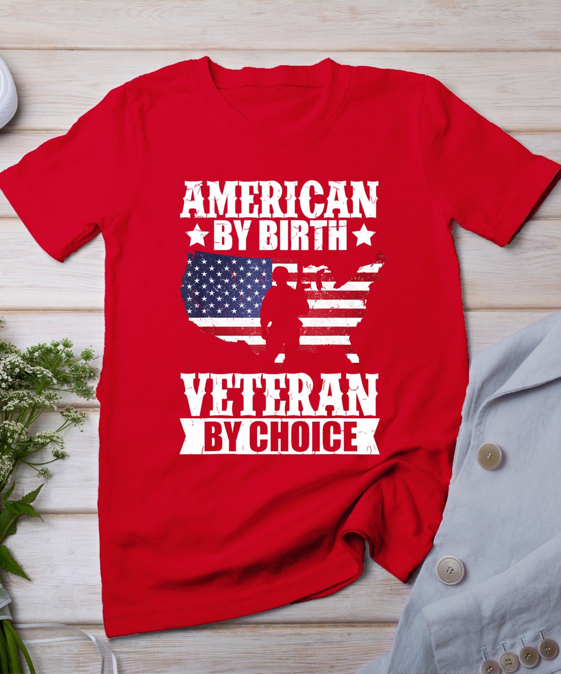 American By Birth Veteran By Choice Us Flag Veterans Day T-Shirt