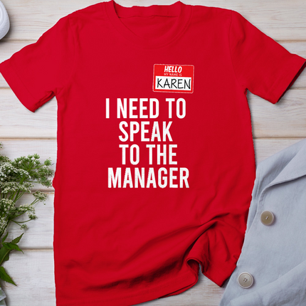 Karen Halloween Costume Speak To Manager Karen Meme T-Shirt