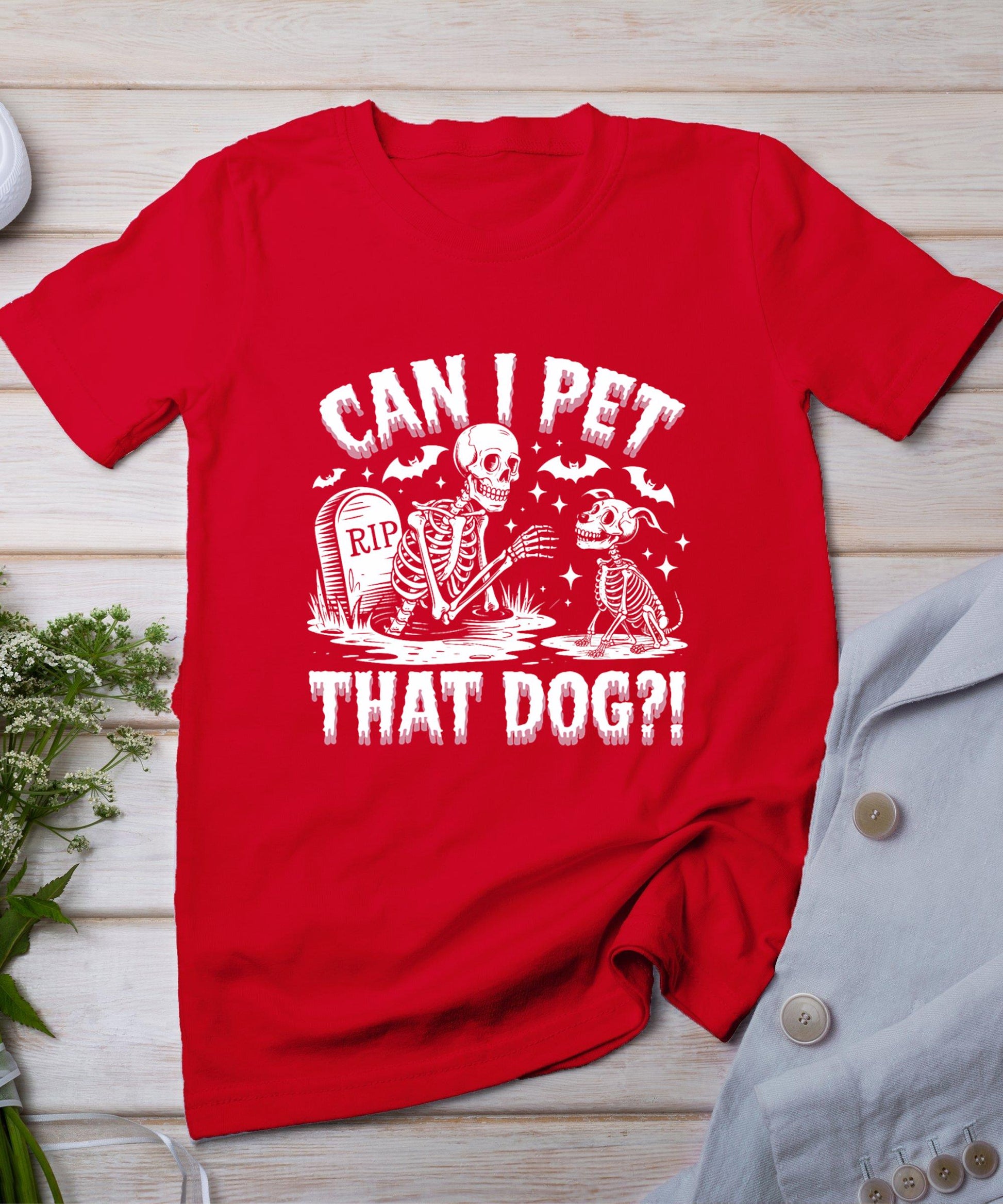 Funny Can I Pet This Dog Skeleton Halloween Dog Skeleton T-Shirt