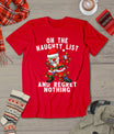 On The Naughty List And I Regret Nothing Shirt Dabbing Santa T-Shirt