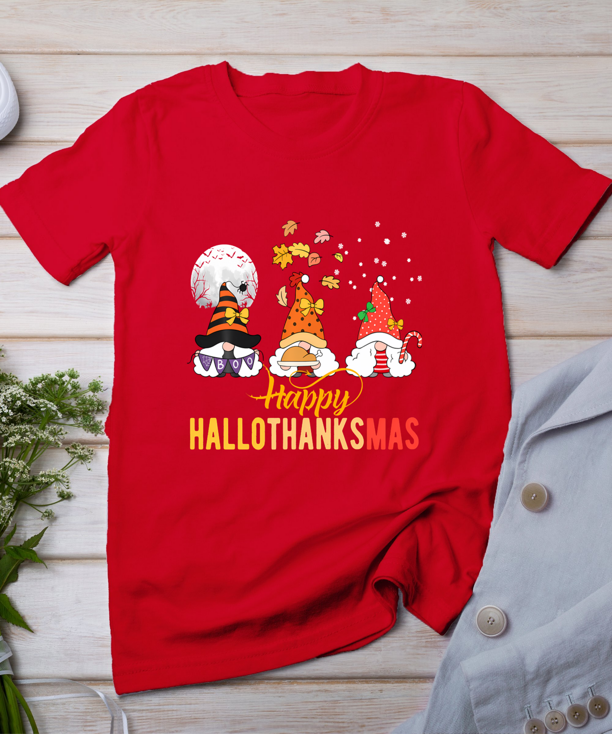 Gnomes Halloween Christmas Thanksgiving Happy Hallothanksmas T-Shirt