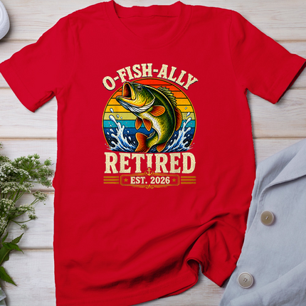 O-Fish-Ally Retired 2026 Funny Fisherman Fishing Retirement T-Shirt