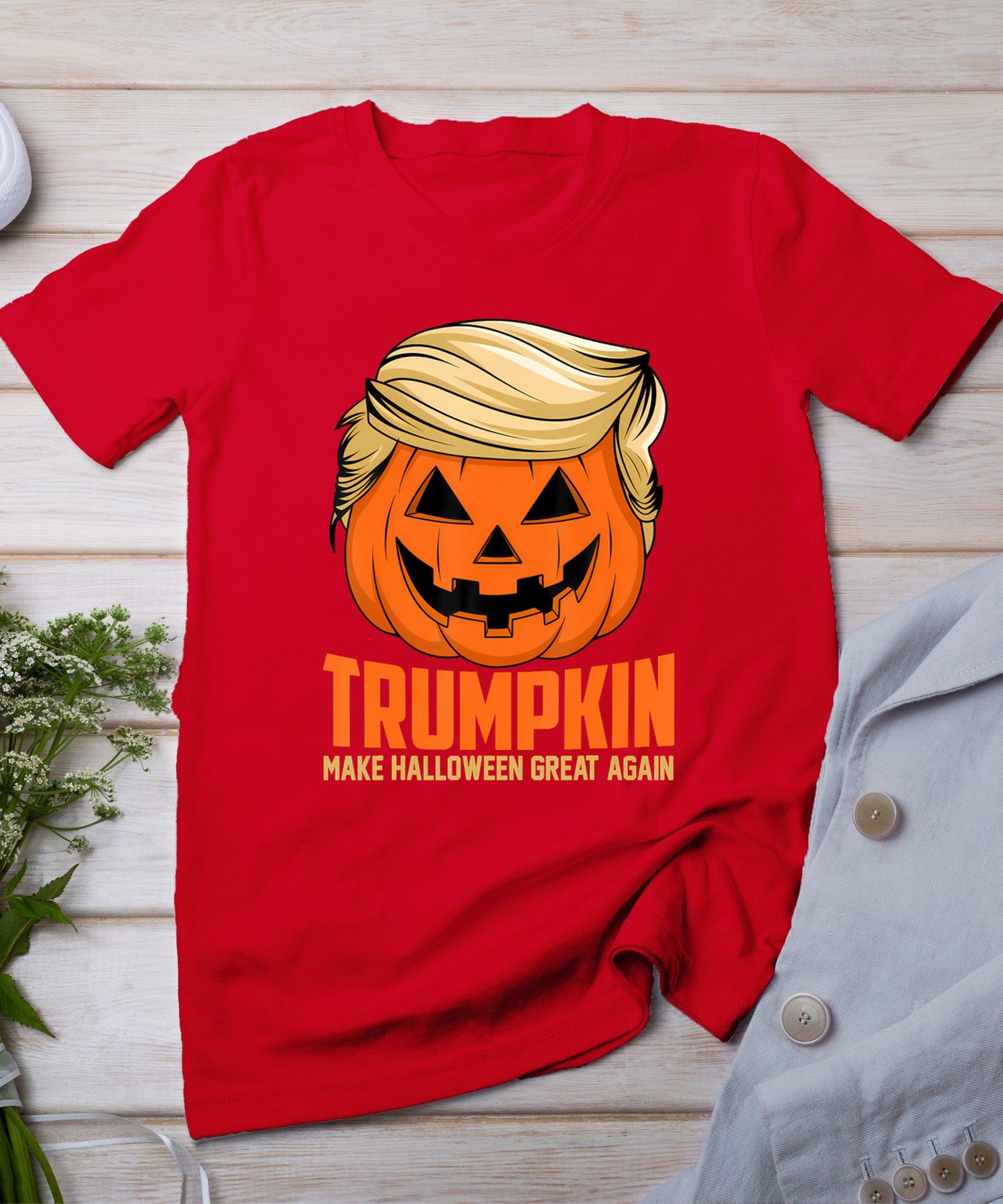 Trumpkin Make Halloween Great Again Funny Sarcastic Saying T-Shirt