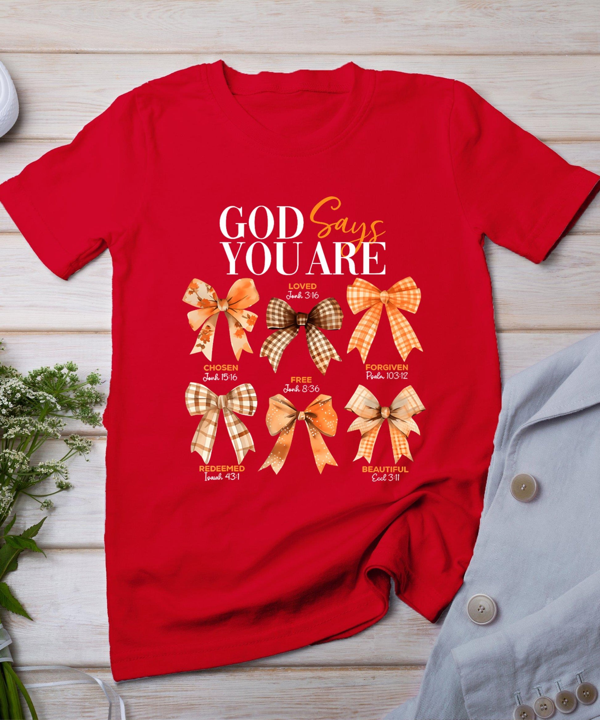 Autumn Christian Thanksgiving Coquette Bow God Says You Are T-Shirt