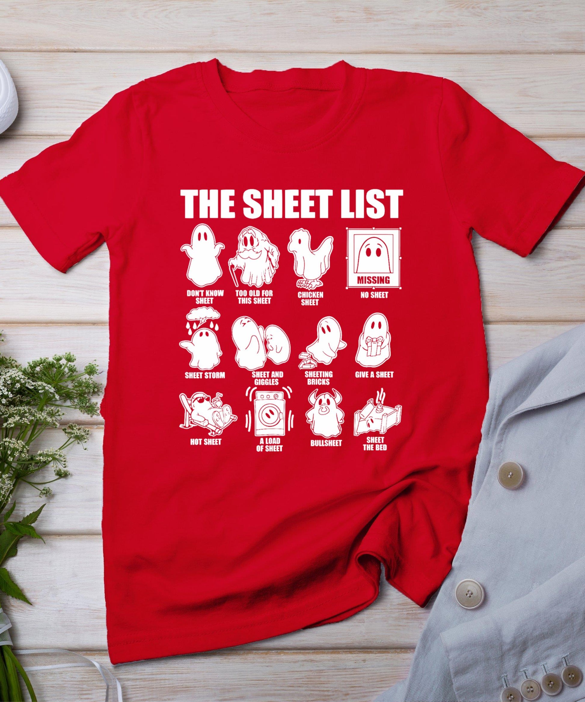 Halloween Funny Shirt Boo Sheet Halloween The Sheet List T-Shirt