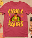 Gobble Squad Turkey Design - Gobble Squad T-Shirt