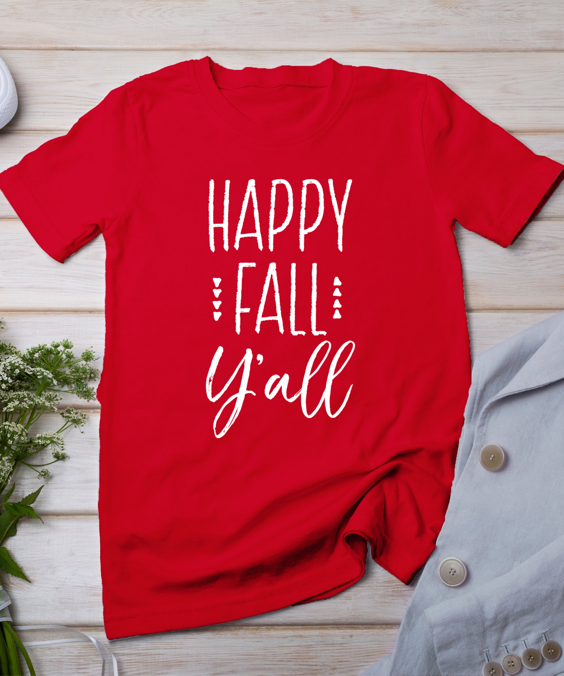 Happy Fall Y'All Fall Season Autumn Thanksgiving Holiday T-Shirt