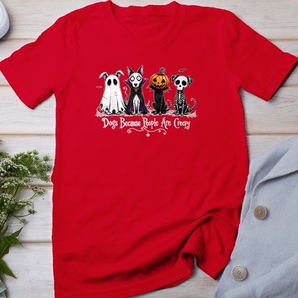 Dogs Because People are Creepy Spooky Dog Halloween Design T-Shirt