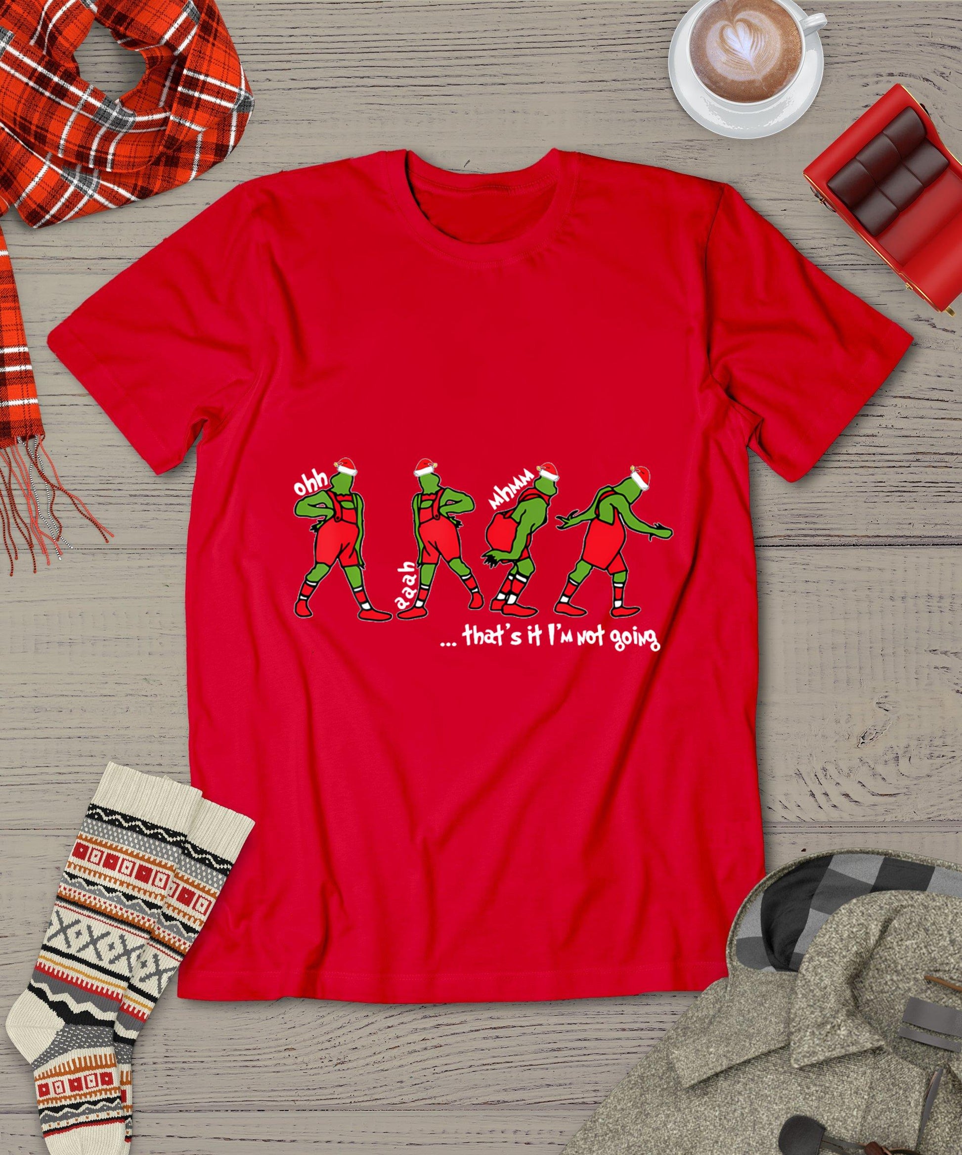 Funny Christmas That's It I'm Not Going For Men Women T-Shirt