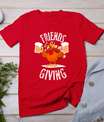 Happy Friendsgiving Turkey Friends Giving Funny Thanksgiving T-Shirt