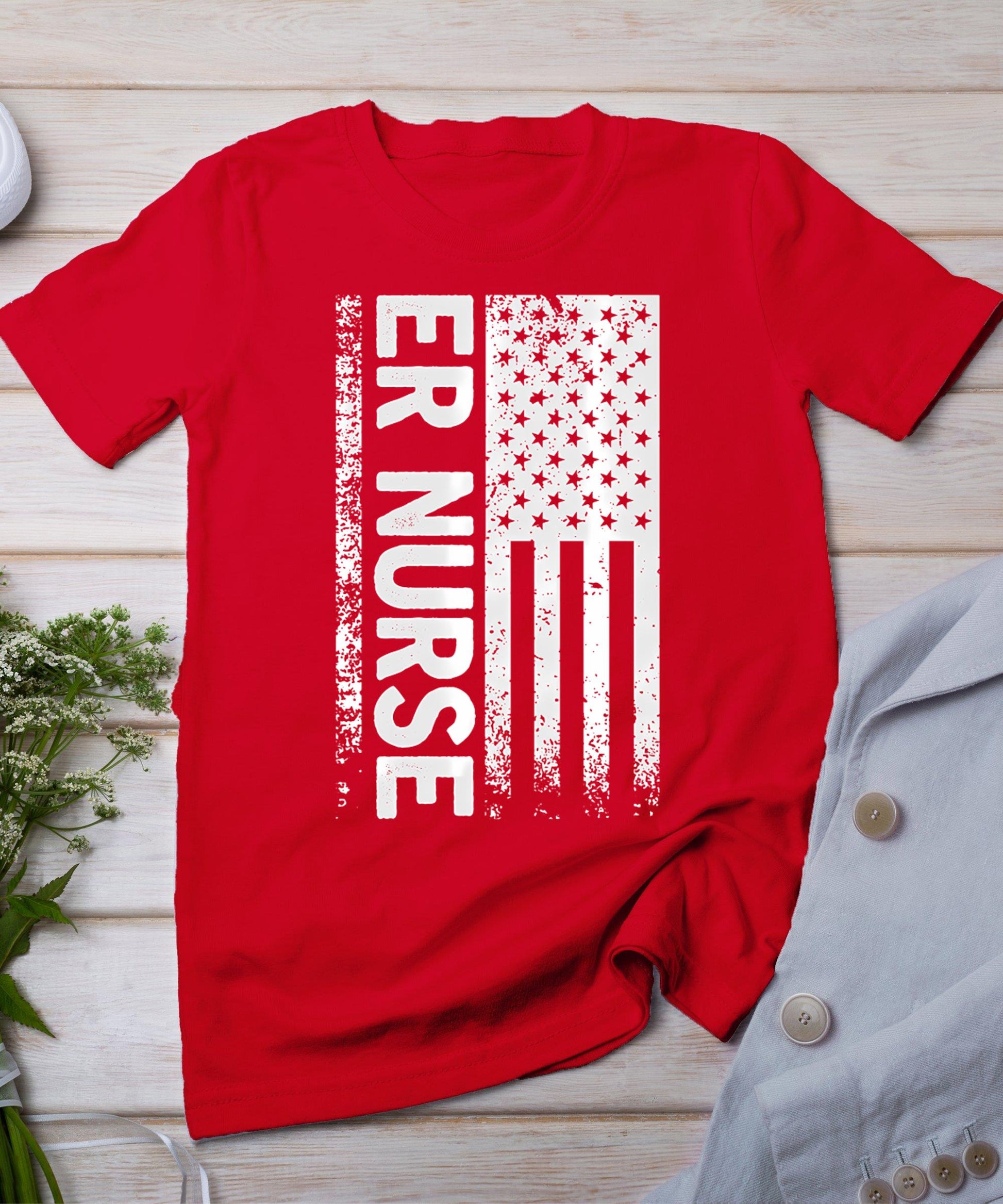 Er Nurse Distressed American Flag Emergency Room Rn Gift T-Shirt