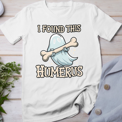 I Found This Humerus Halloween Ghost Bone Humorous Funny T-Shirt
