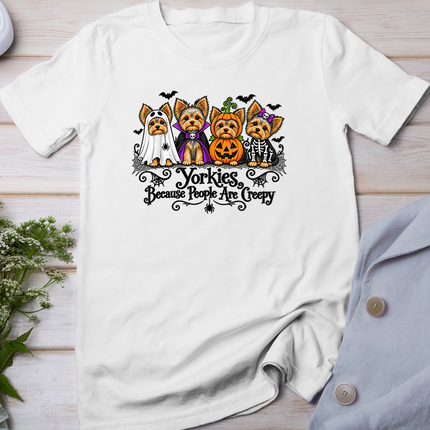 Yorkies Because People are Creepy Funny Halloween Dog T-Shirt